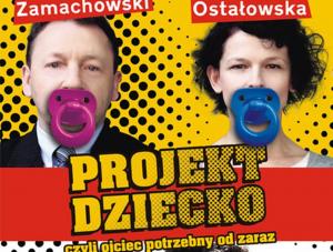 Projekt dziecko..., czyli komedia rodzicielska