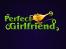 Perfect Girlfriend - zobacz, jak wygląda Twoja idealna dzieczyna. Perfect Girlfriend - zobacz, jak wygląda Twoja idealna dzieczyna.
